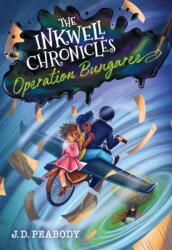 The Inkwell Chronicles: Operation Bungaree, Book 3 (ISBN: 9781546007685)
