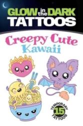Creepy Cute Kawaii Tattoos (ISBN: 9780486853208)