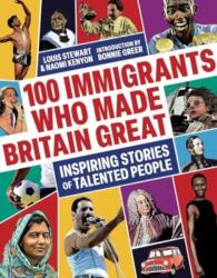 100 Immigrants Who Made Britain Great (ISBN: 9781914487460)