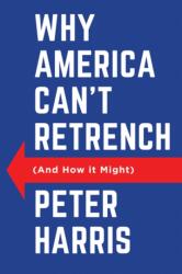 Why America Can't Retrench (ISBN: 9781509562107)