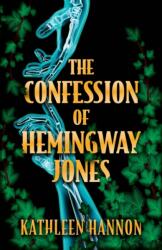 Confession of Hemingway Jones (ISBN: 9780744302585)
