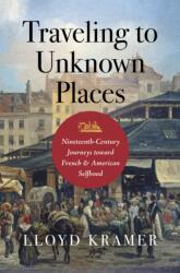 Traveling to Unknown Places (ISBN: 9781469682396)
