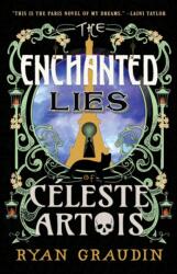 The Enchanted Lies of Celeste Artois (ISBN: 9780316418690)