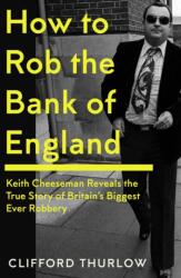 How to Rob the Bank of England (ISBN: 9781837731350)