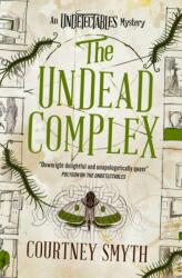 The Undetectables series - The Undead Complex (ISBN: 9781803364803)