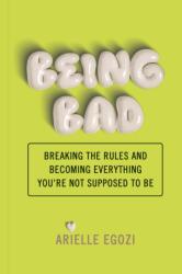 Being Bad (ISBN: 9781797228976)