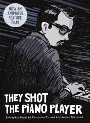 They Shot the Piano Player (ISBN: 9781914224249)