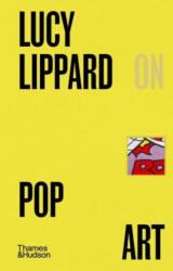 Lucy R. Lippard on Pop Art (ISBN: 9780500028674)