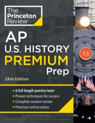 Princeton Review AP U. S. History Premium Prep, 2024 (ISBN: 9780593517291)