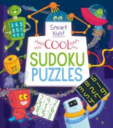 Smart Kids: Cool Sudoku Puzzles (ISBN: 9781398816275)
