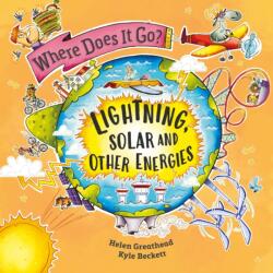 Where Does It Go? : Lightning, Solar and Other Energies (ISBN: 9781526322708)
