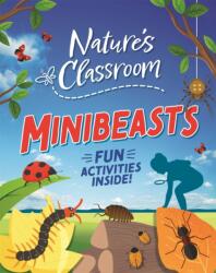 Nature's Classroom: Minibeasts (ISBN: 9781526322326)
