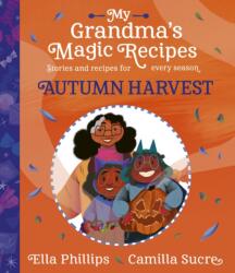 My Grandma's Magic Recipes: Autumn Harvest (ISBN: 9781398503120)