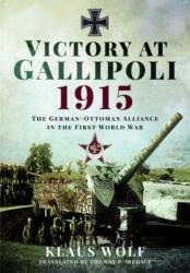 Victory at Gallipoli, 1915 (ISBN: 9781526768162)