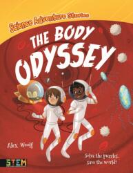 Science Adventure Stories: The Body Odyssey (ISBN: 9781839403200)