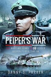 Peiper's War (ISBN: 9781526743428)