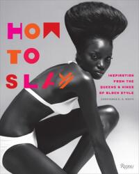 How to Slay (ISBN: 9780847861385)