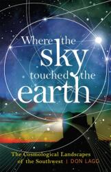 Where the Sky Touched the Earth (ISBN: 9781943859344)