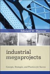 Industrial Megaprojects (ISBN: 9780470938829)