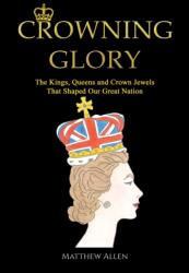 Crowning Glory (ISBN: 9781398431324)