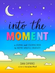 Into the Moment (ISBN: 9780593715338)