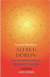 The The Epic Worlds of Alfred Doblin (ISBN: 9781915530578)