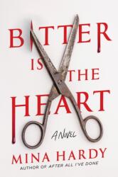 Bitter Is the Heart (ISBN: 9781639108633)