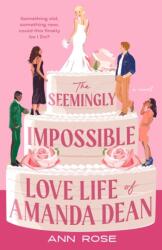 The Seemingly Impossible Love Life of Amanda Dean (ISBN: 9780593815953)