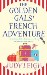 The Golden Gals' French Adventure (ISBN: 9781785132308)