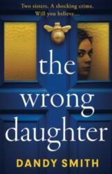 Wrong Daughter (ISBN: 9781471416170)