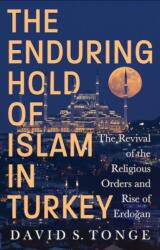 The Enduring Hold of Islam in Turkey (ISBN: 9781911723837)