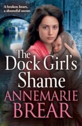The Dock Girl's Shame (ISBN: 9781837512409)
