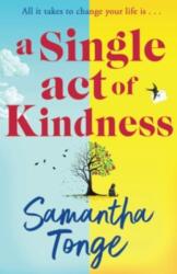 A Single Act of Kindness (ISBN: 9781835189917)