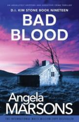 Bad Blood - Angela Marsons (ISBN: 9781837906758)