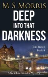 Deep into That Darkness (ISBN: 9781914537288)
