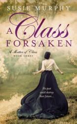 A Class Forsaken (ISBN: 9781915770035)