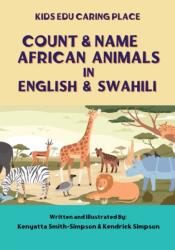 Count & Name African Animals in English & Swahili (ISBN: 9781387916429)