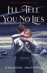 I'll Tell You No Lies (ISBN: 9781250870940)