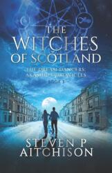 The Witches of Scotland (ISBN: 9781915524003)
