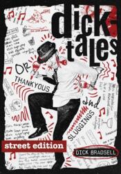 Dicktales or "Thankyous and Sluggings" STREET EDITION (ISBN: 9781907434631)