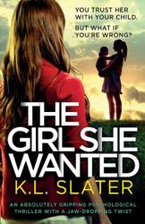 The Girl She Wanted (ISBN: 9781838889326)