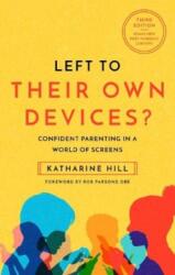 Left to Their Own Devices? (ISBN: 9781914553066)