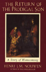 The Return of the Prodigal Son - Henri J. M. Nouwen (ISBN: 9780385473071)