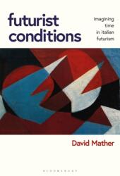Futurist Conditions (ISBN: 9781501343124)