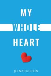 My Whole Heart (ISBN: 9781786232687)