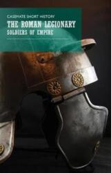 Roman Legionaries (ISBN: 9781612006116)