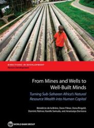 From mines and wells to well-built minds (ISBN: 9781464810053)