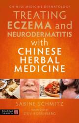 Treating Eczema and Neurodermatitis with Chinese Herbal Medicine (ISBN: 9781787752306)
