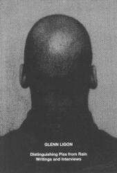 Glenn Ligon: Distinguishing Piss from Rain (ISBN: 9783906915883)