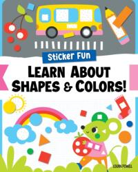 Sticker Fun: Learn About Shapes & Colors! (ISBN: 9781641244107)